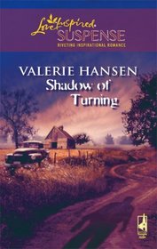Shadow of Turning (Love Inspired Suspense, No 57)