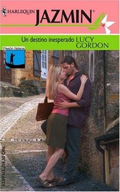 Un Destino Inesperado: (An Unexpected Destiny) (Harlequin Jazmin (Spanish)) (Spanish Edition)
