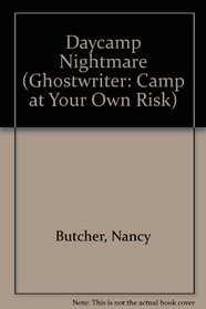 DAY CAMP NIGHTMARE (Camp at Your Own Risk, No 1)