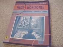 Neue Horizonte: Workbook/Laboratory Manual: A First Course in German Language and Culture