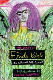 The Diary of Frida Kahlo, An Intimate Self-Portrait