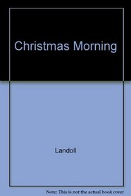 Christmas Morning (A Lift-A-Flap Book)