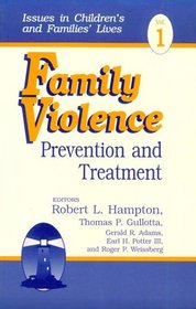 Family Violence: Prevention and Treatment (Issues in Children's and Families' Lives)