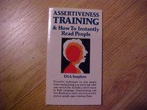 Assertiveness Training and How to Instantly Read People