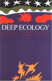 Deep Ecology: Living as if Nature Mattered