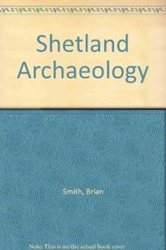 Shetland Archaeology