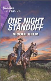 One Night Standoff (Covert Cowboy Soldiers, Bk 3) (Harlequin Intrigue, No 2128)