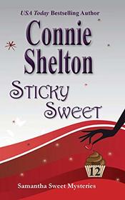 Sticky Sweet: Samantha Sweet Mysteries, Book 12 (Samantha Sweet Magical Cozy Mystery Series) (Volume 12)