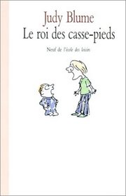 Le Roi DES Casse-Pieds = Superfudge (French Edition)