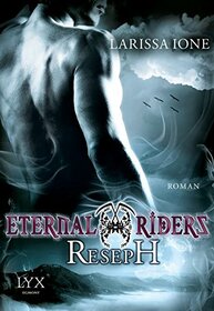 Eternal Riders 04. Reseph