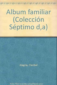Album familiar (Coleccion Septimo dia) (Spanish Edition)