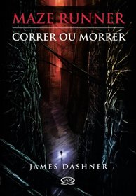 MAZE RUNNER: Correr ou morrer (Portuguese Edition)