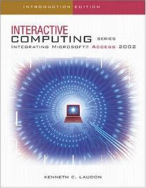 The Interactive Computing Series: Access 2002 - Introductory