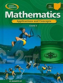 OH Mathematics: Applications and Concepts, Course 3, Student Edition (Glencoe Mathematics)