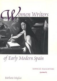 Women Writers of Early Modern Spain: Sophia's Daughters