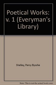 Poetical Works: v. 1 (Everyman's Library)