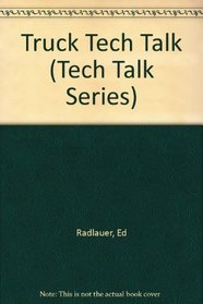 Truck Tech Talk (Tech Talk Series)