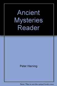 Ancient Mysteries Reader