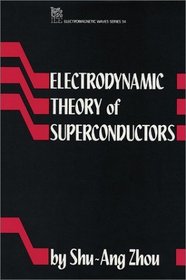 Electrodynamic Theory of Superconductors (IEEE Electromagnetic Waves Series)