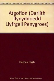 Atgofion (Darlith flynyddoedd Llyfrgell Penygroes)