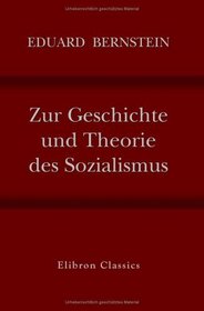 Zur Geschichte und Theorie des Sozialismus: Gesammelte Abhandlungen (German Edition)