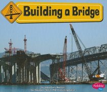 Building a Bridge (Pebble Plus)