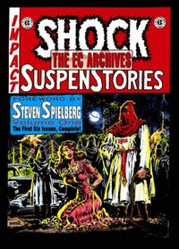The EC Archives: Shock Suspenstories Volume 1 (The Ec Archives)