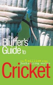 The Bluffer's Guide to Cricket (Bluffer's Guides)
