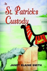 In St. Patrick's Custody (Patrick and Grace, Bk 1)