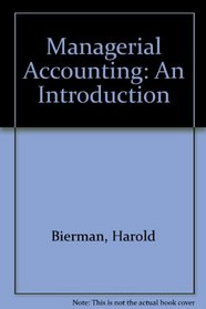 Managerial Accounting: An Introduction