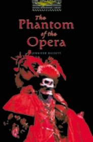 The Phantom of the Opera (Oxford Bookworms Library)