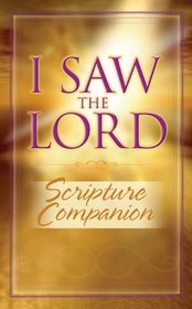 I Saw the Lord Scripture Companion Lifeway