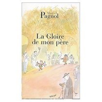 Souvenirs d'Enfance, 4 Volumes: La Gloire de Mon Pere, Le Chateau de ma Mere, Le Temps des Secrets, Le Temps des Amours