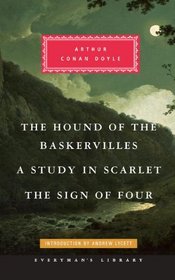 The Hound of the Baskervilles, A Study in Scarlet, The Sign of Four (Everyman's Library (Cloth))