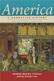 America: A Narrative History (Brief Ninth Edition)  (Vol. 2)