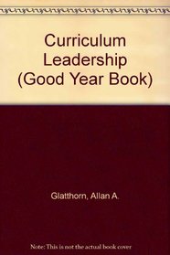 Curriculum Leadership (Good Year Book)