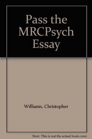 Pass the MRCPsych Essay
