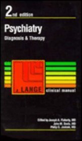 Psychiatry Diagnosis & Therapy Second Edition