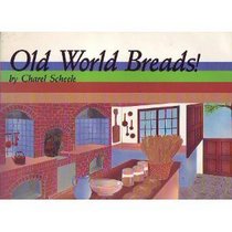 Old World Breads! (Specialty cookbook series)