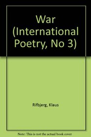 War (International Poetry, No 3)