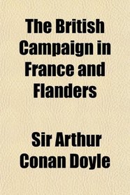 The British Campaign in France and Flanders