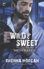 Wild & Sweet (Men of Haven, Bk 2)