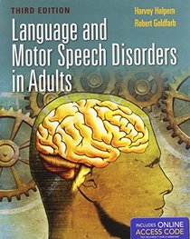Language And Motor Speech Disorders In Adults (Pro-ed Studies in Communicative Disorders)