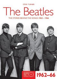 The Beatles 1962-66: The Stories Behind the Songs 1962-1966