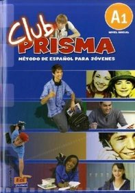 Club PRISMA A1. Libro del alumno