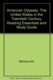 American Odyssey: The United States in the Twentieth Century, Reading Essentials and Study Guide