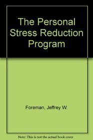 The Personal Stress Reduction Program