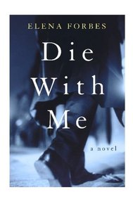 Die With Me (Mark Tartaglia, Bk 1)