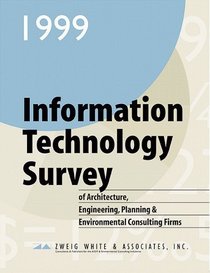 1999 Information Technology Survey of A/E/P & Environmental Consulting Firms