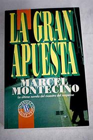 Gran Apuesta, La (Spanish Edition)